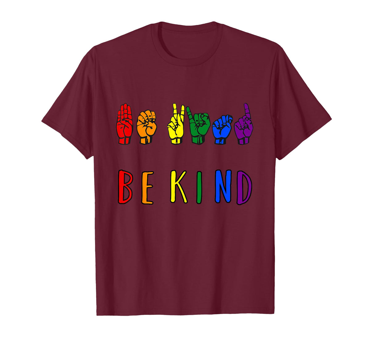 Be Kind Pride Sign Language Rainbow Teachers Interpreter ASL T-Shirt