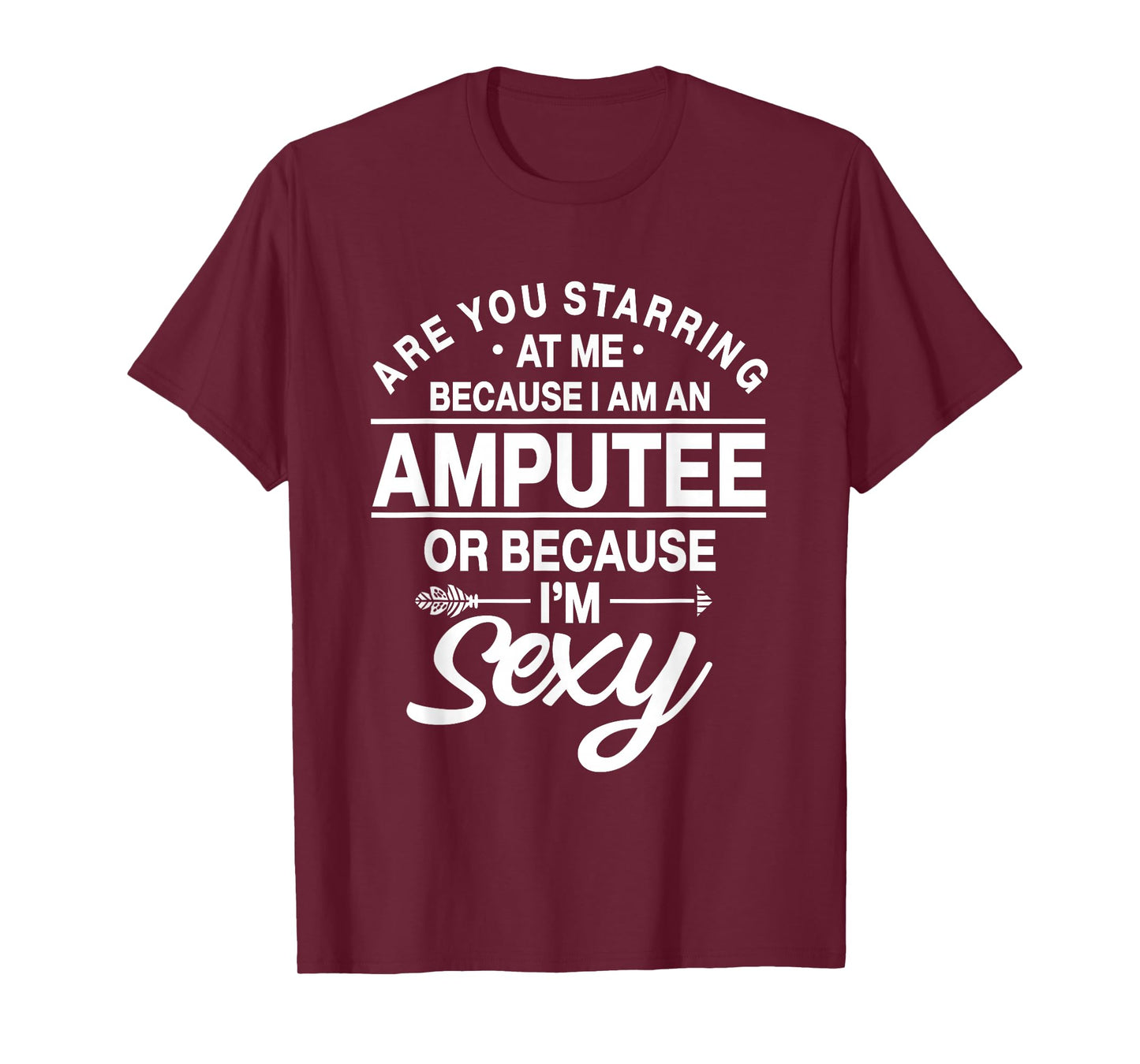 Amputation Amputate Surgery Sexy Amputee Recovery Survivor T-Shirt