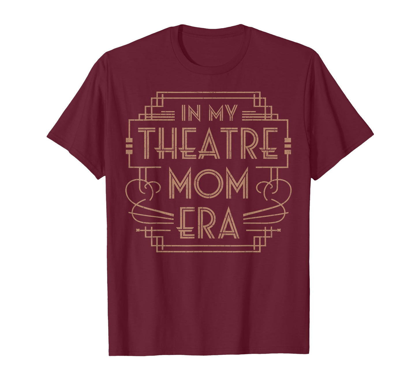 Theatre Life Drama Mama In My Theater Mom Era Theater Life T-Shirt