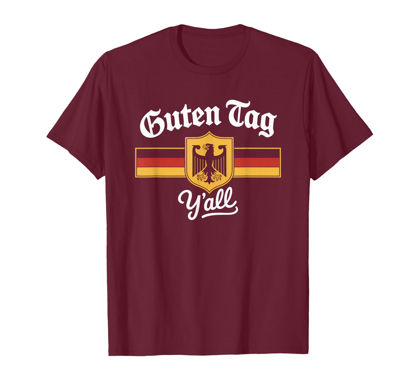 Funny Guten Tag Y’All German Eagle Flag Gift T-Shirt