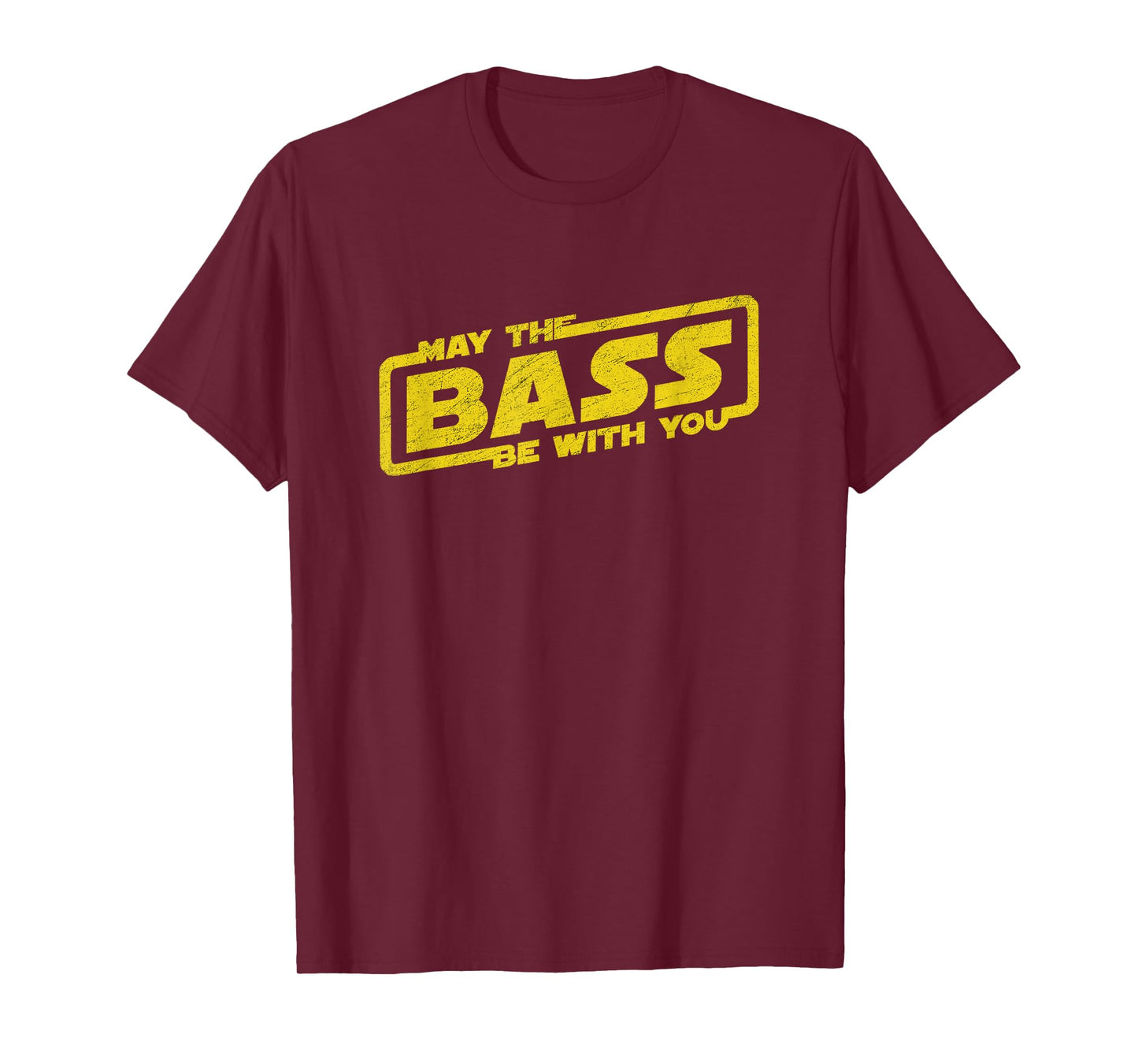 Music Lover T-Shirt May The Bass Be with You Men Women Kids T-Shirt