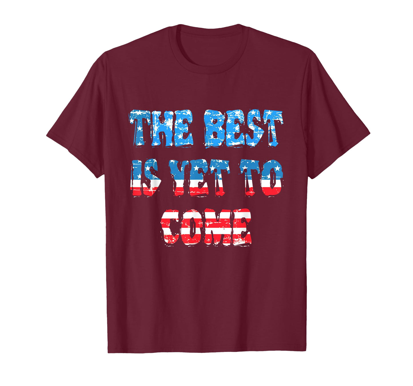 Trump the best is yet to come T-Shirt
