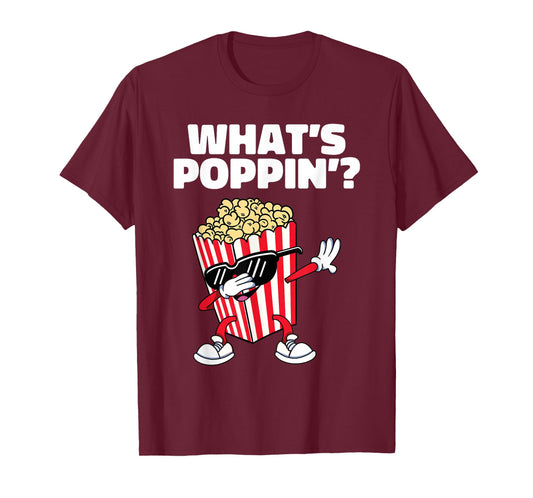 Cool Dabbing Popcorn Movie Night Funny What's Poppin T-Shirt