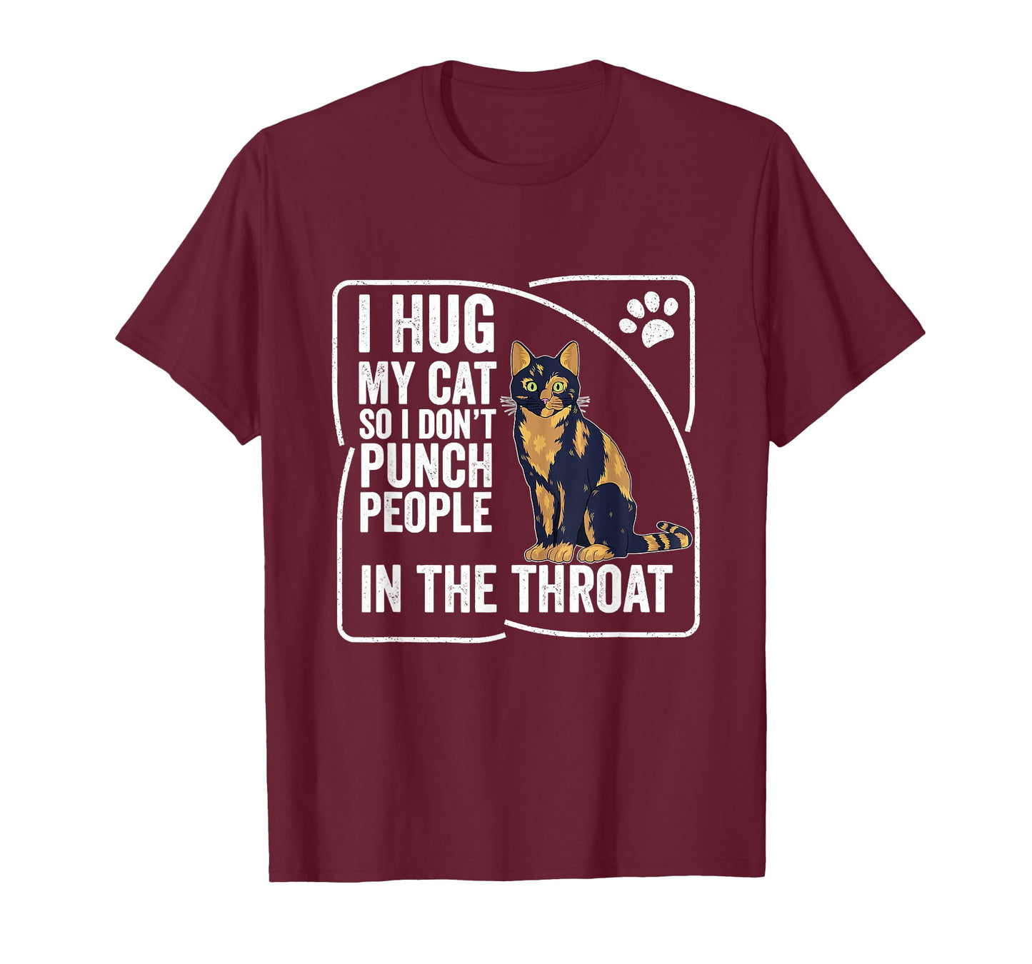 I Hug My Cat So I Don't Punch People Cat Tortoise T-Shirt