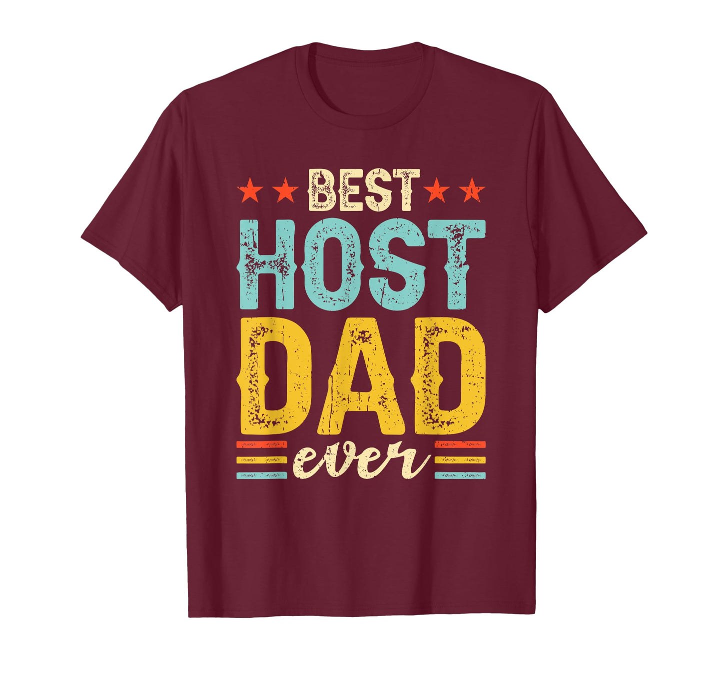 Best Host Dad Ever Host Family T-Shirt