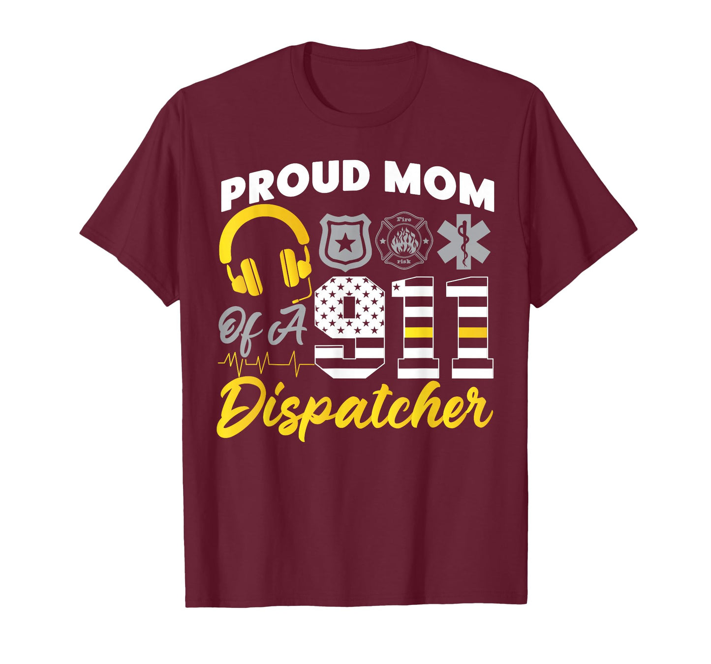 911 Dispatcher Thin Gold Yellow Line Mom American Flag Proud T-Shirt