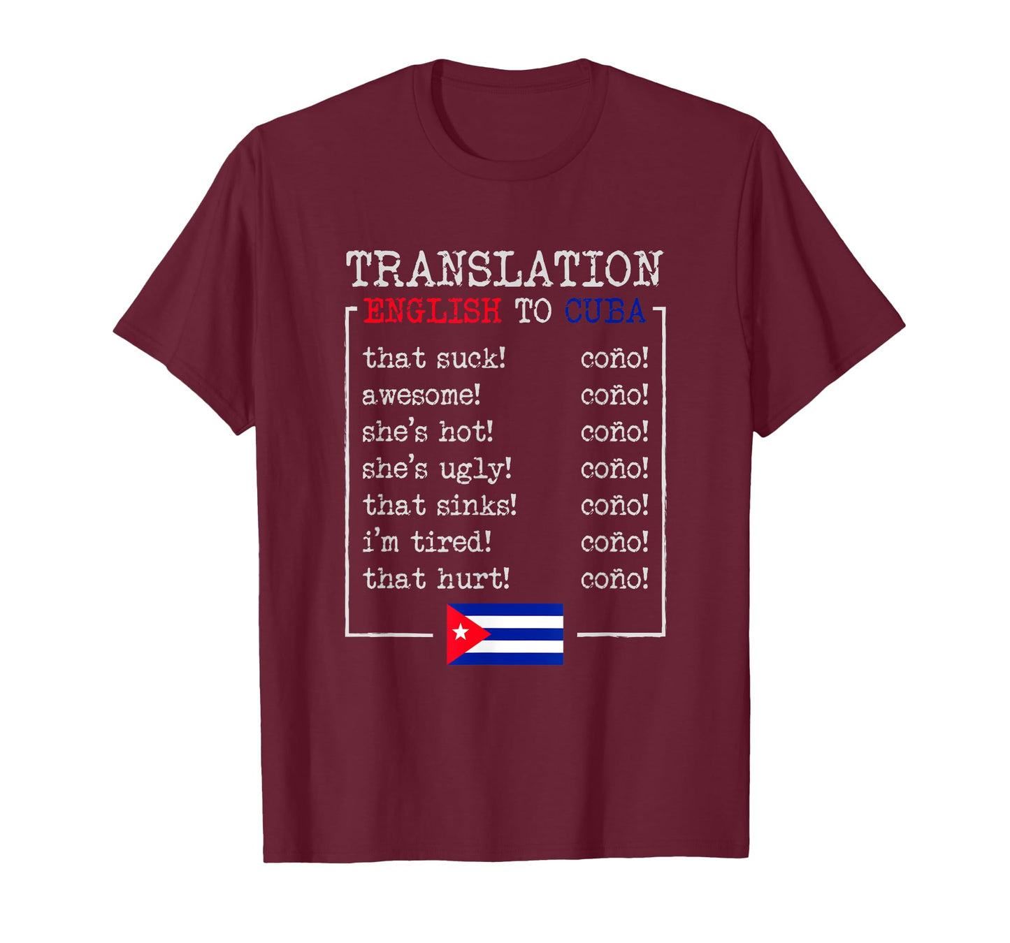 Funny Cuban Spanish Cono Bilingual Slang design T-Shirt