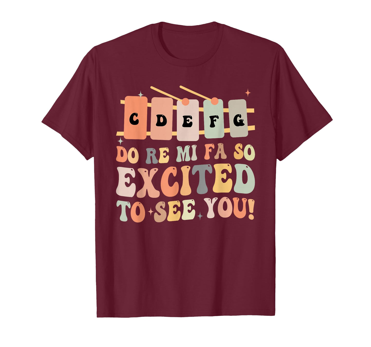 Do Re Mi FA So Excited to See You, Elementary Music Teacher T-Shirt