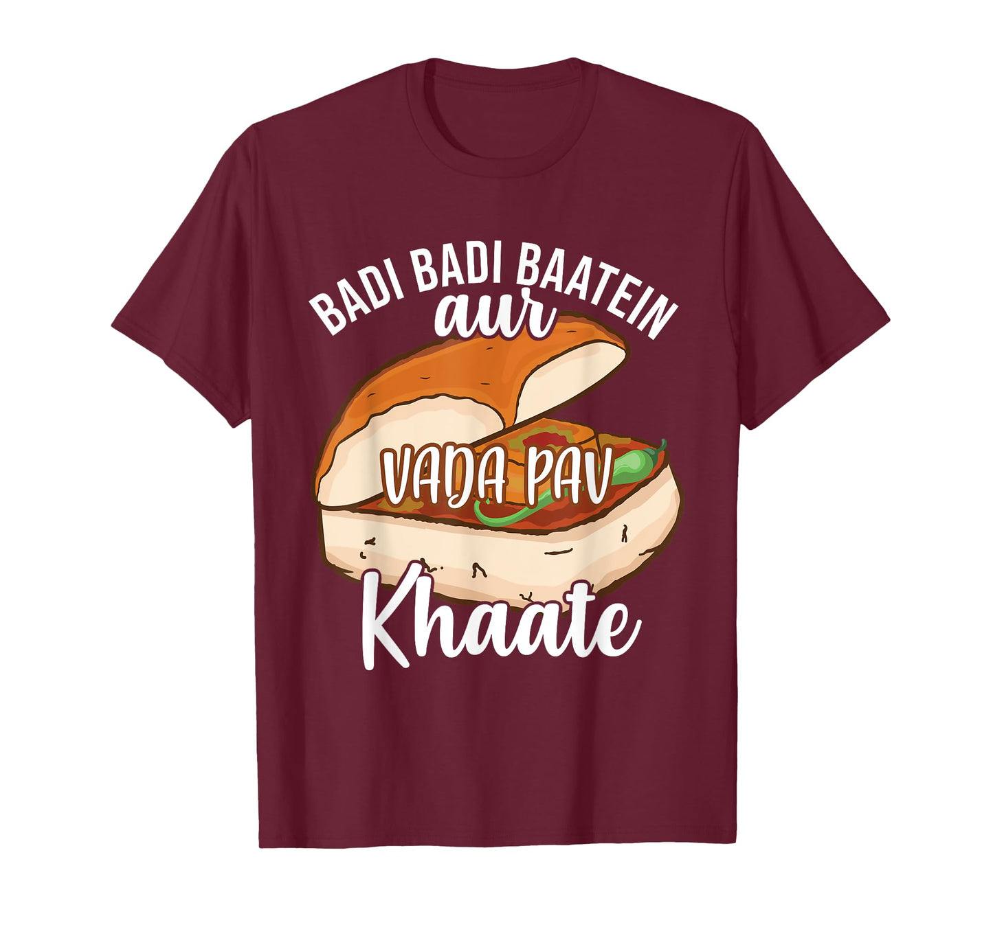 Badi Badi Baatein Vada Pav Khate Hindi Quote Meme India T-Shirt