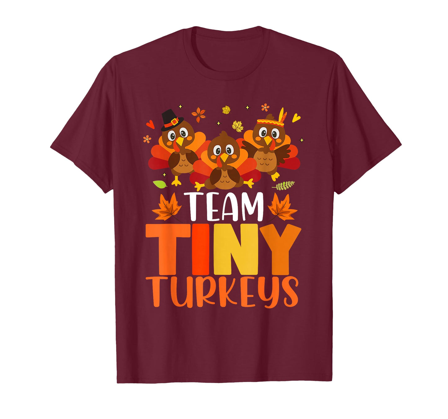 Cute Team Tiny Turkeys Neonatal NICU Nurse Thanksgiving Fall T-Shirt