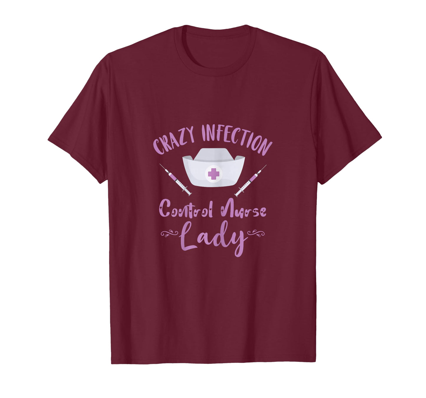 Crazy Infection Control Nurse Lady Needle Nursing Medical T-Shirt