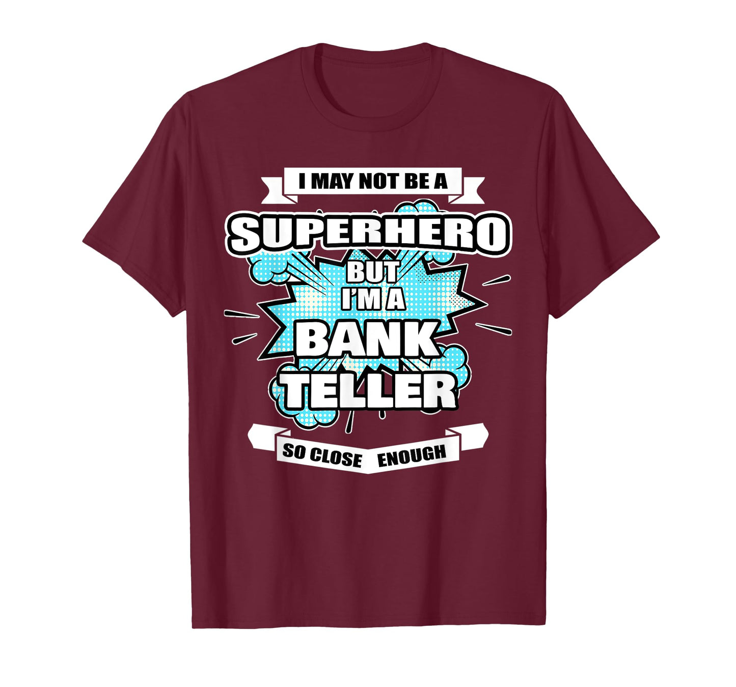 Bank Teller Gifts For Women & Men Superhero Bank Teller T-Shirt