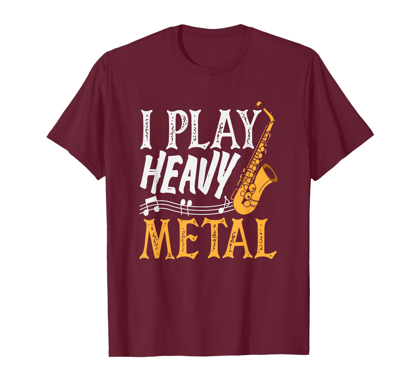 I Play Heavy Metal Saxophone Saxophonist T-Shirt