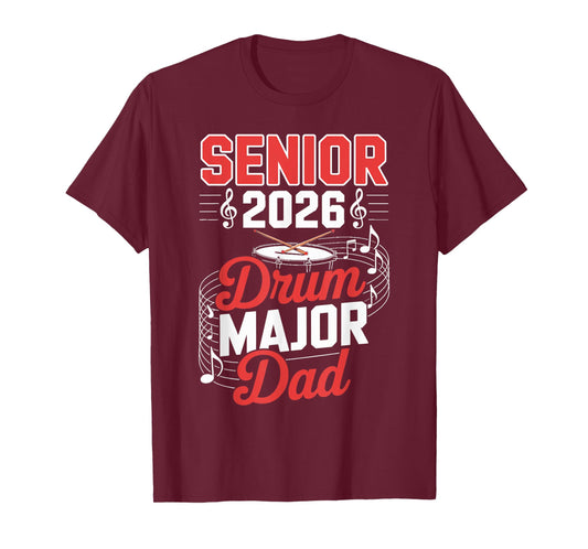 Senior 2026 drum major Dad graduation graduate Band Music T-Shirt