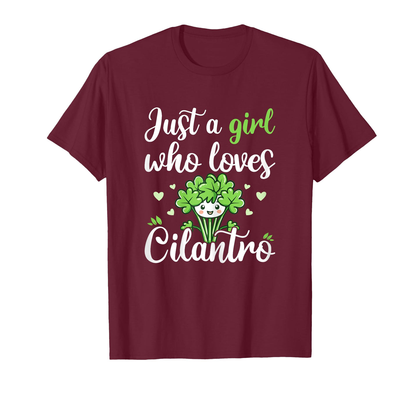 Cute Cilantro Herb Lover Just A Girl Who Loves Cilantro T-Shirt