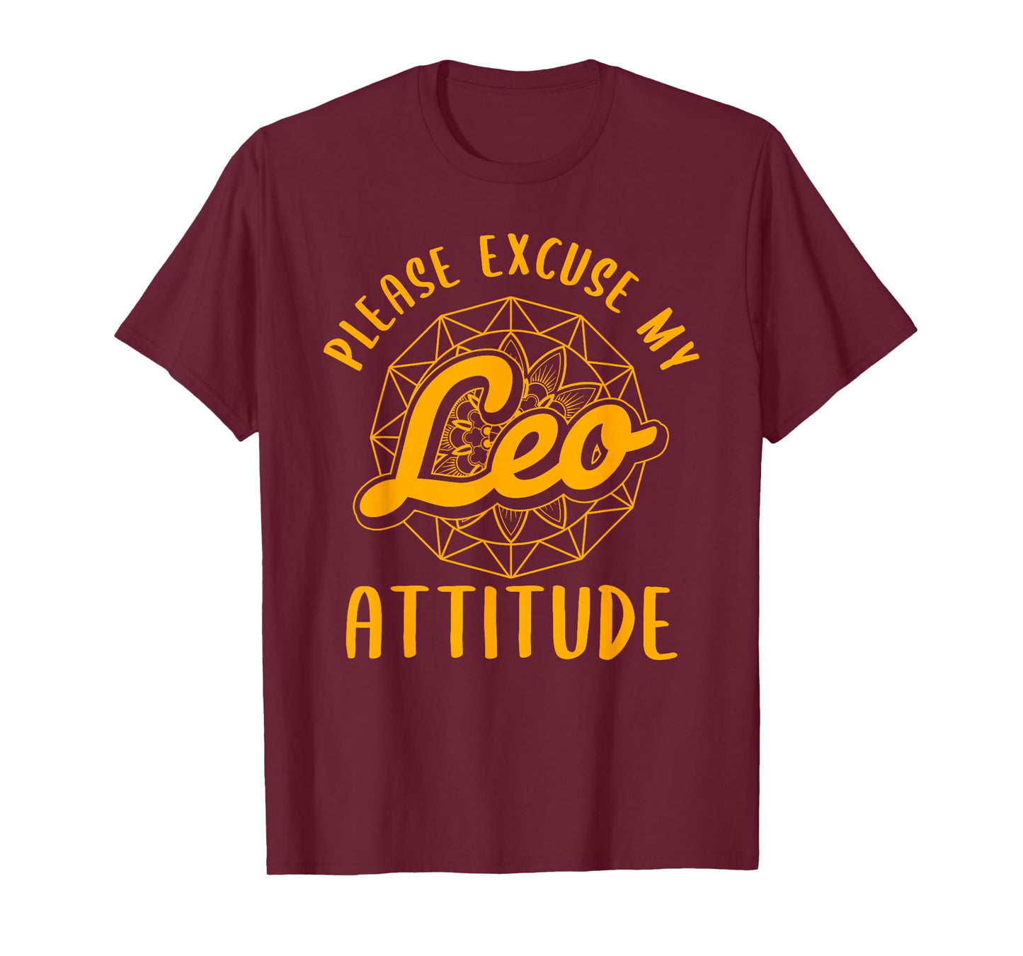 Excuse My Leo Attitude Leo Zodiac Sign Women T-Shirt
