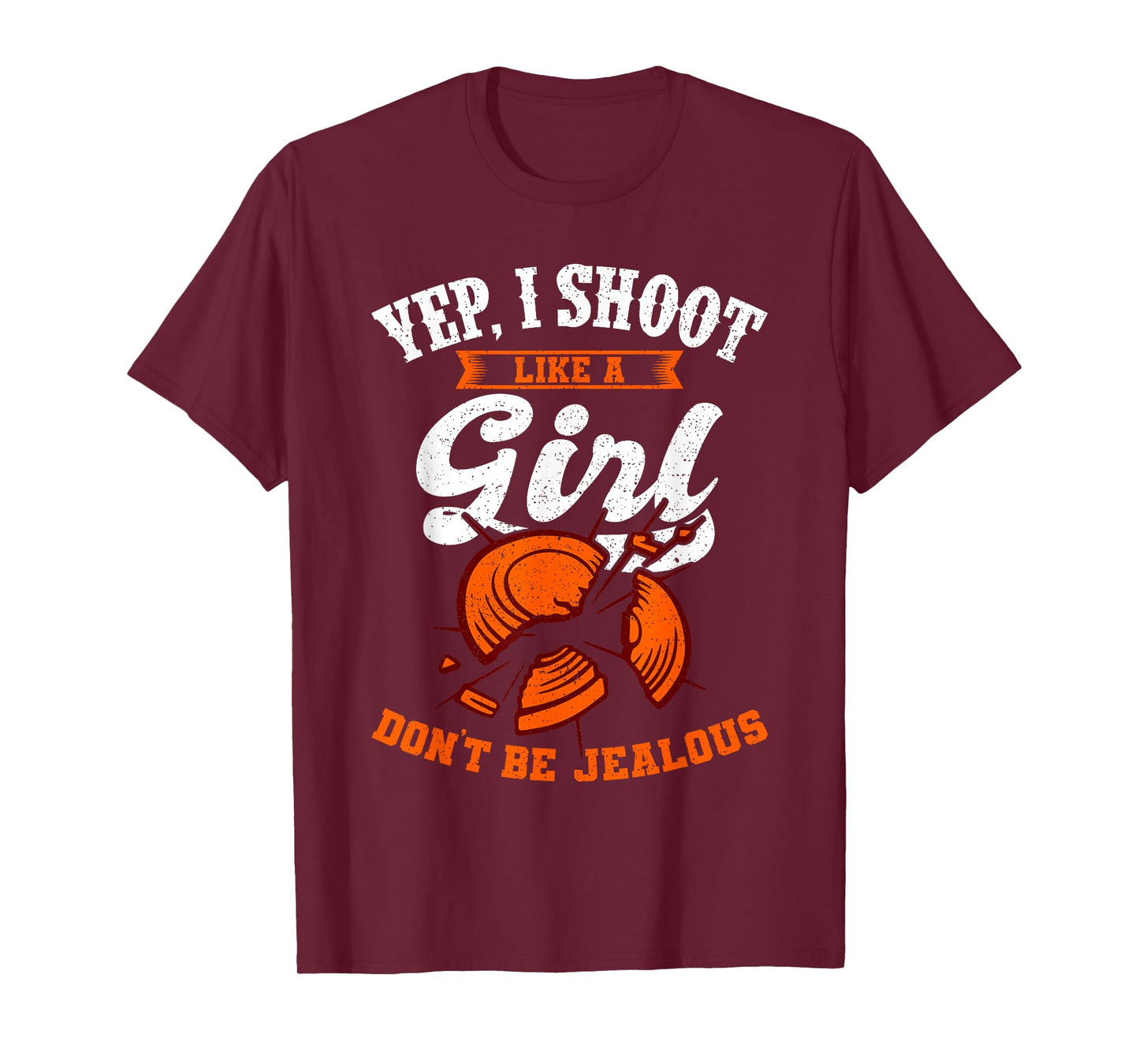 Clay Target Shooting Yep, I Shoot Like A Girl Gift T-Shirt