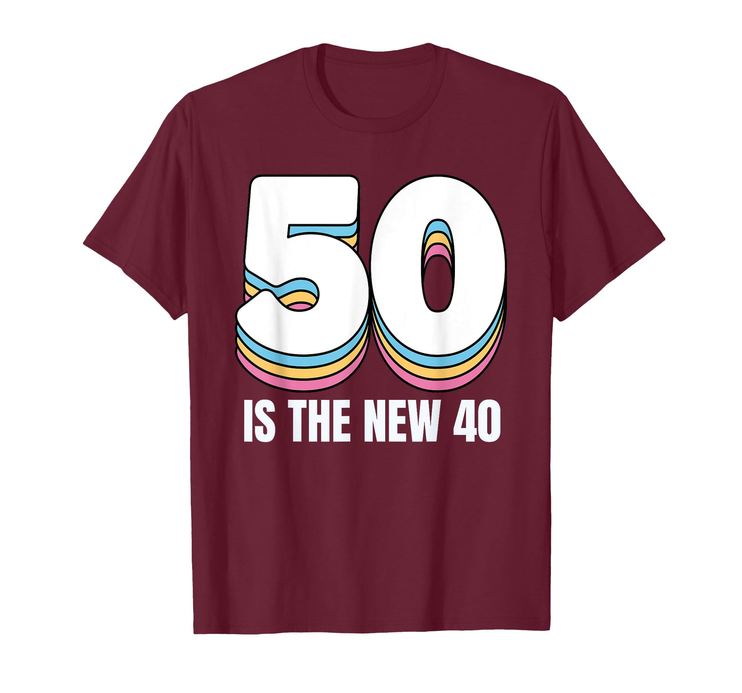 50 Is the New 40 Funny Womens Retro Colorful 50th Birthday T-Shirt