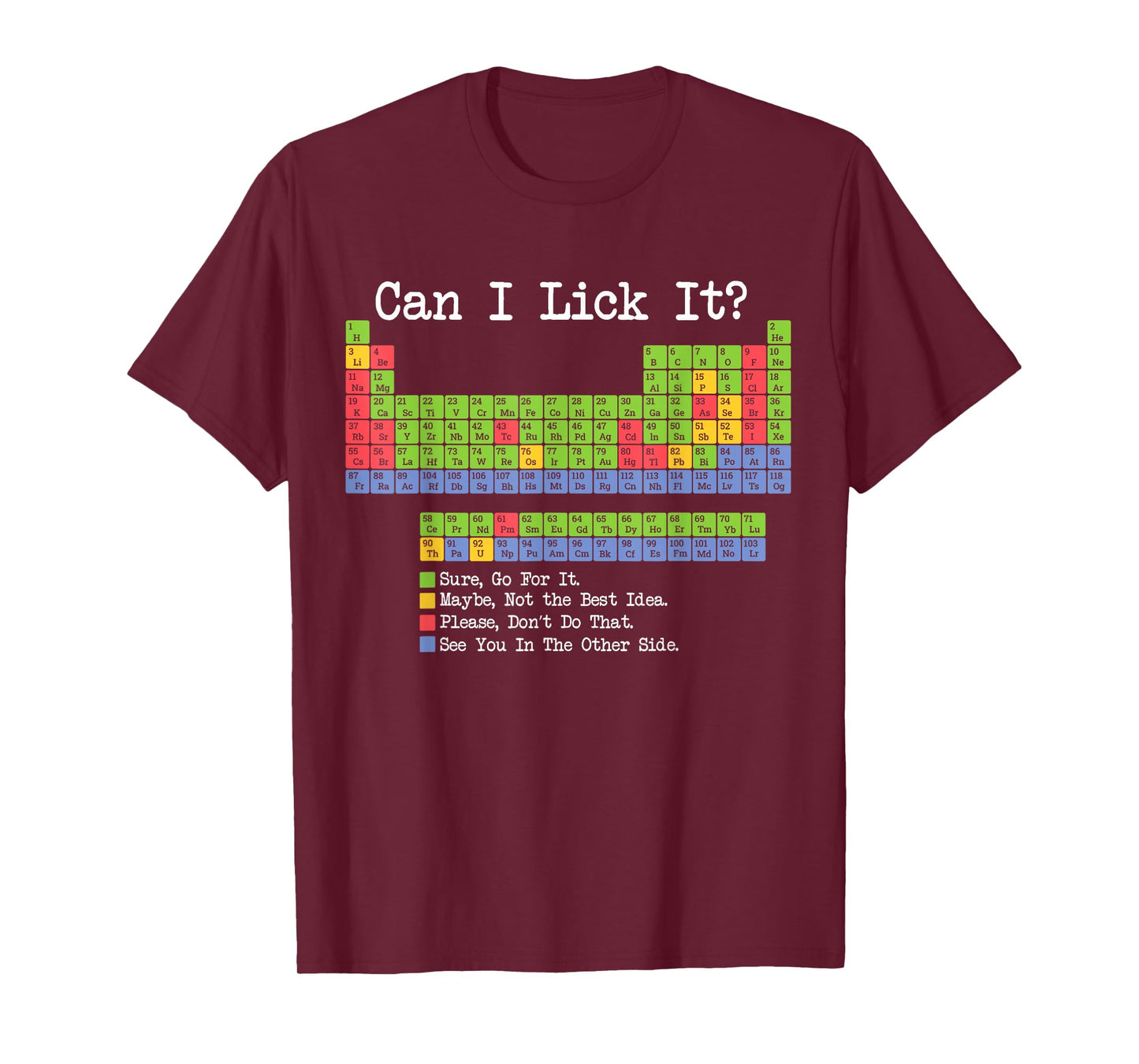 Can I Lick It Periodic Table Chemistry Teacher & Student Gag T-Shirt