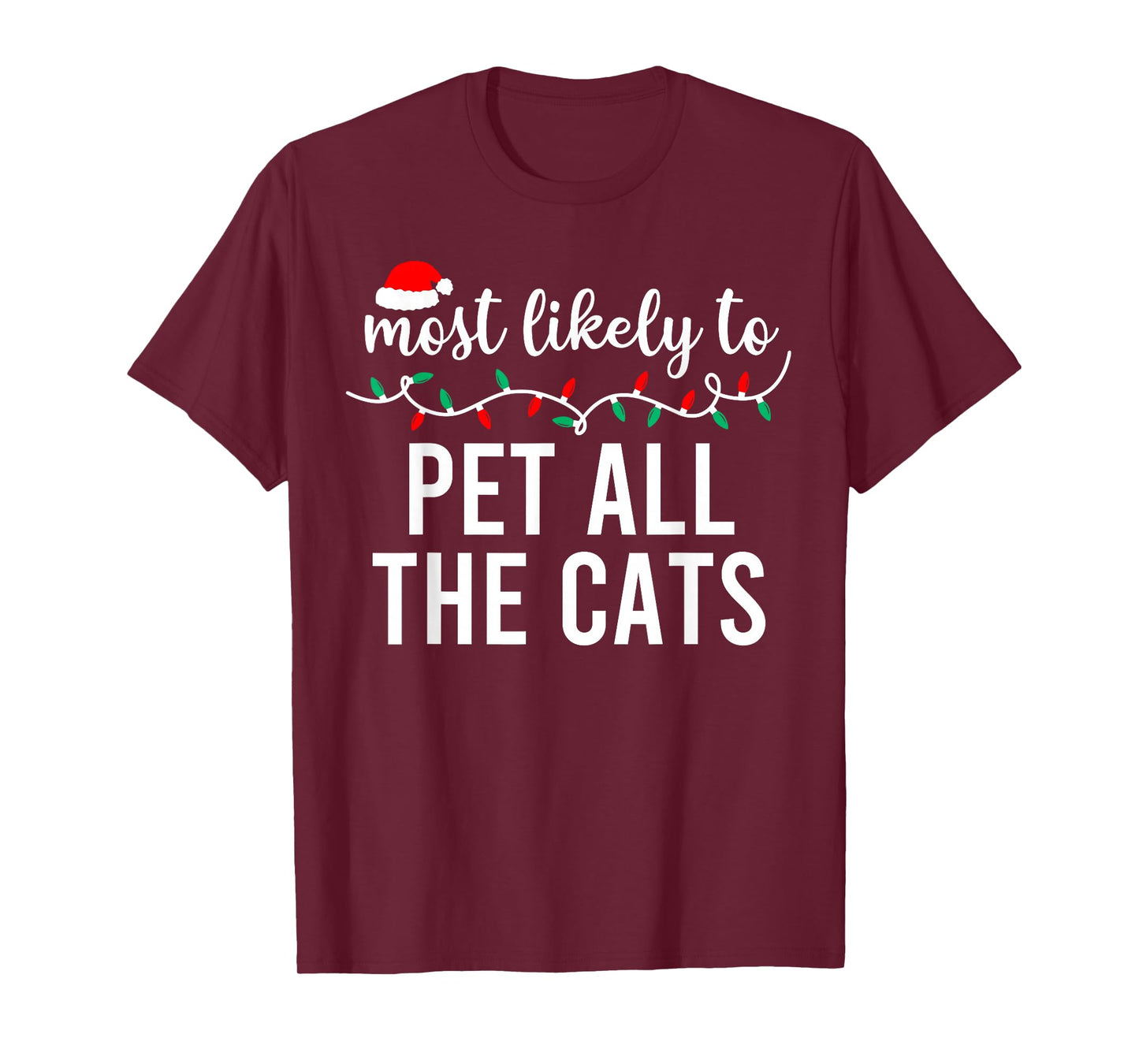 Most Likely to Christmas Shirt Matching Family Pajamas Funny T-Shirt