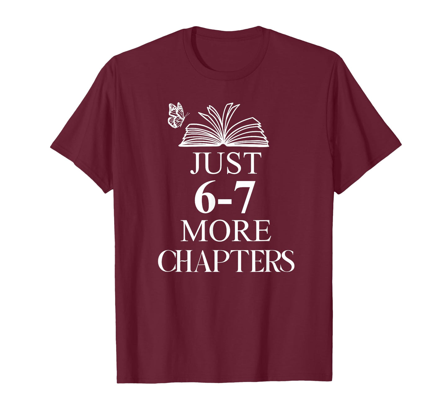 English Teacher 67 Book Just One More Chapter 6-7 Reading T-Shirt