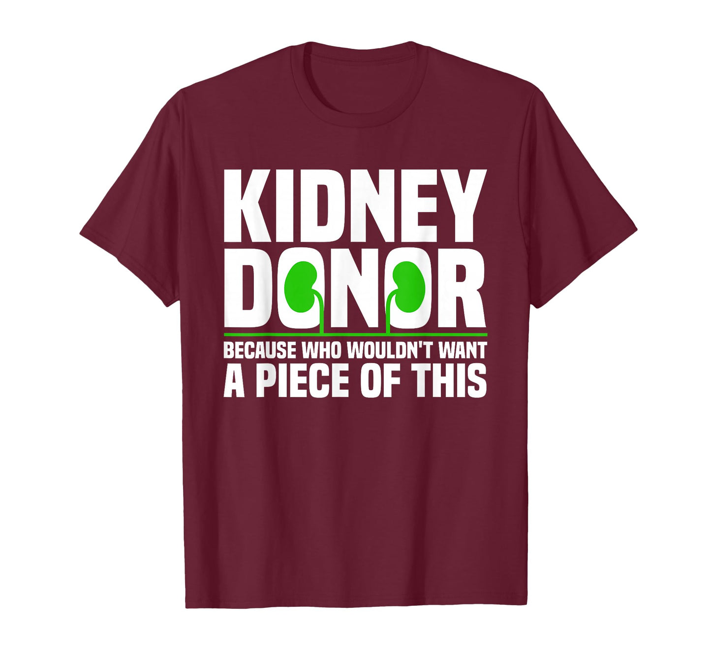 Cool Kidney Donor Art For Men Women Organ Donation Awareness T-Shirt