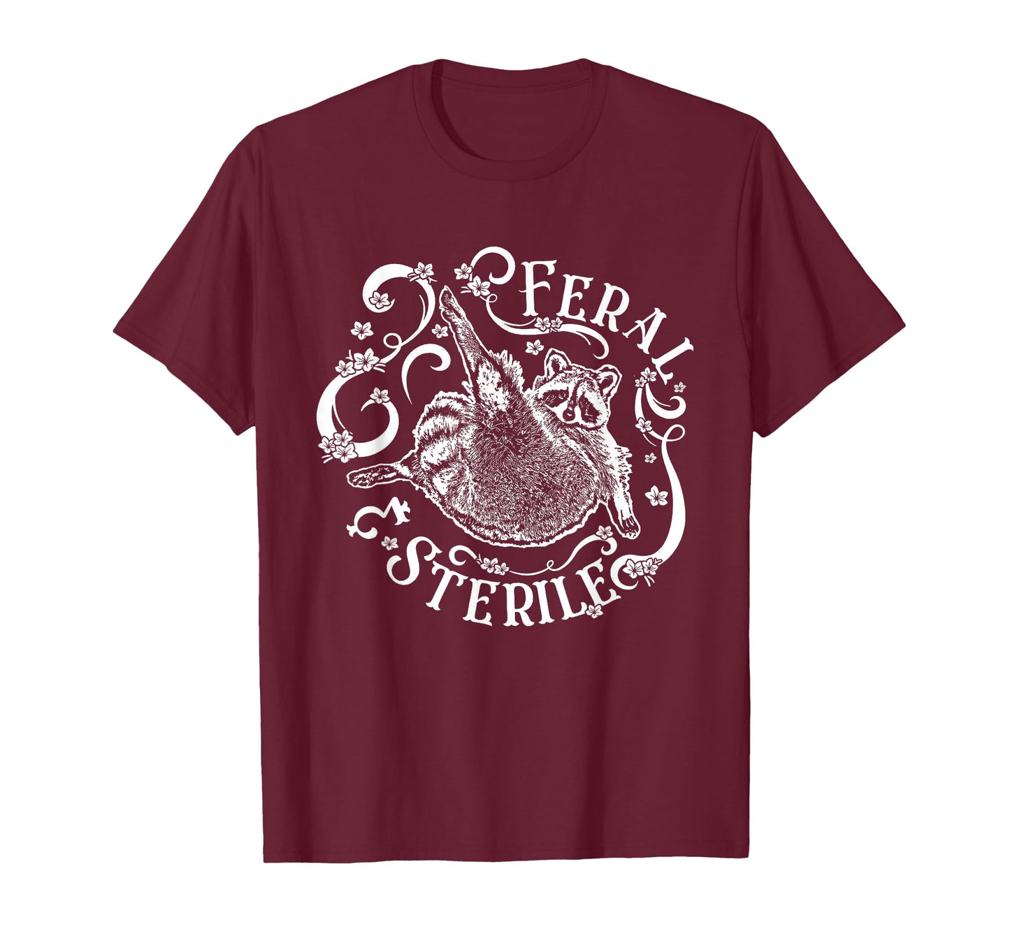 Feral And Sterile Funny Opossum T-Shirt