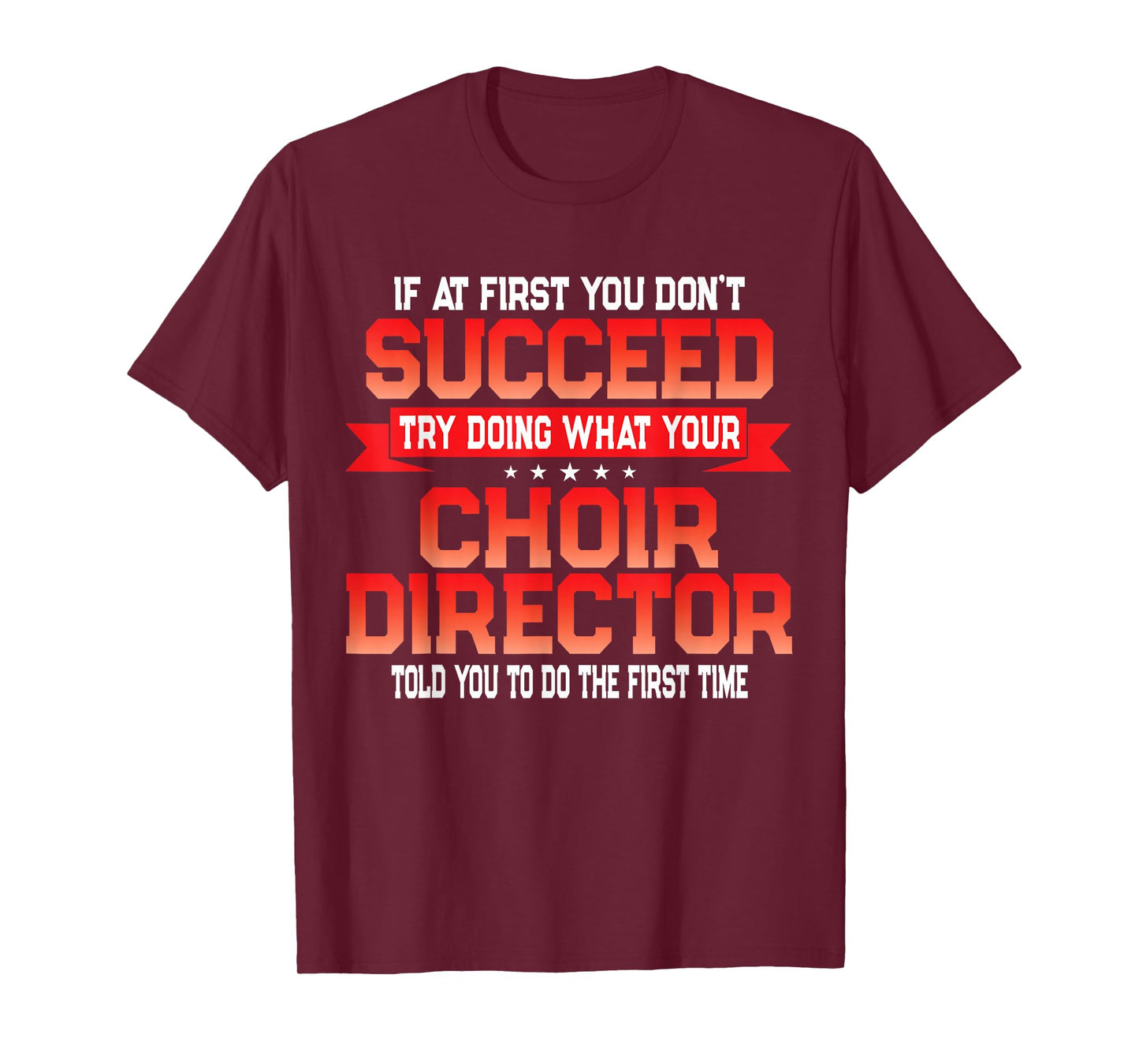 Fun Choir Director Joke - Funny Choral Music Quote T-Shirt