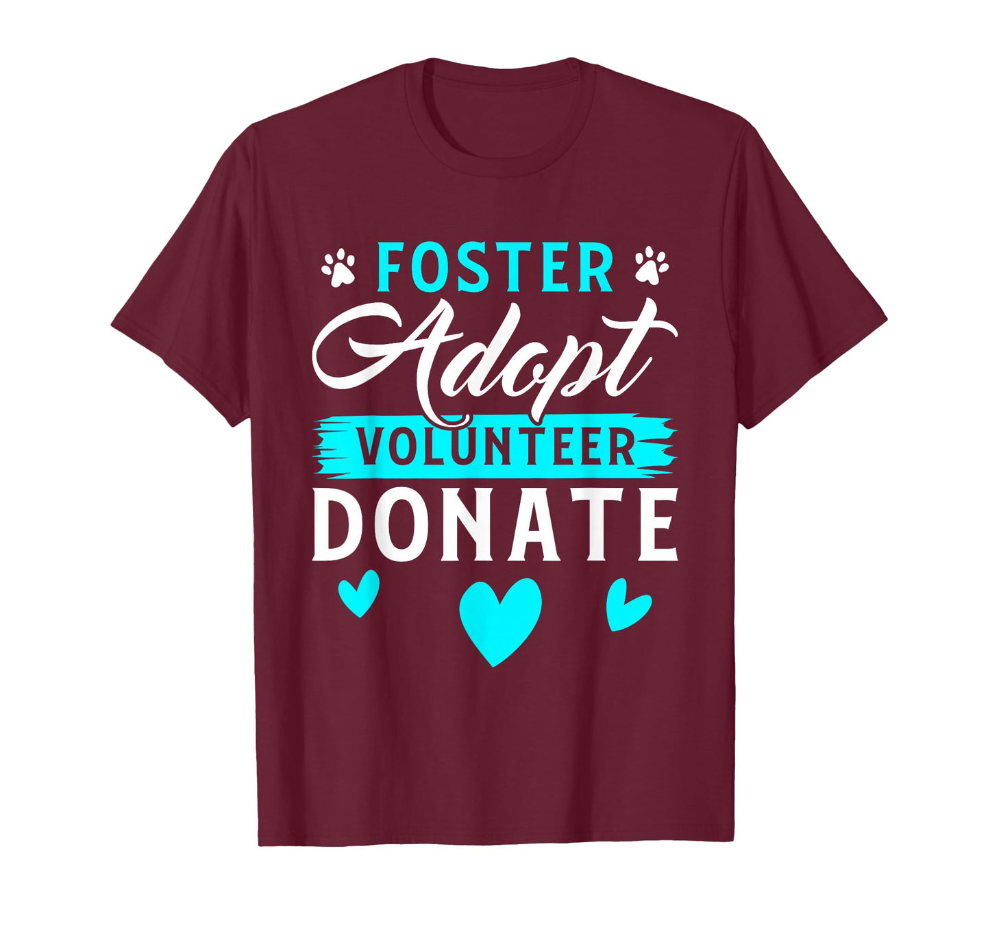 Foster Adopt Volunteer Donate Funny Animal Rescue Foster T-Shirt