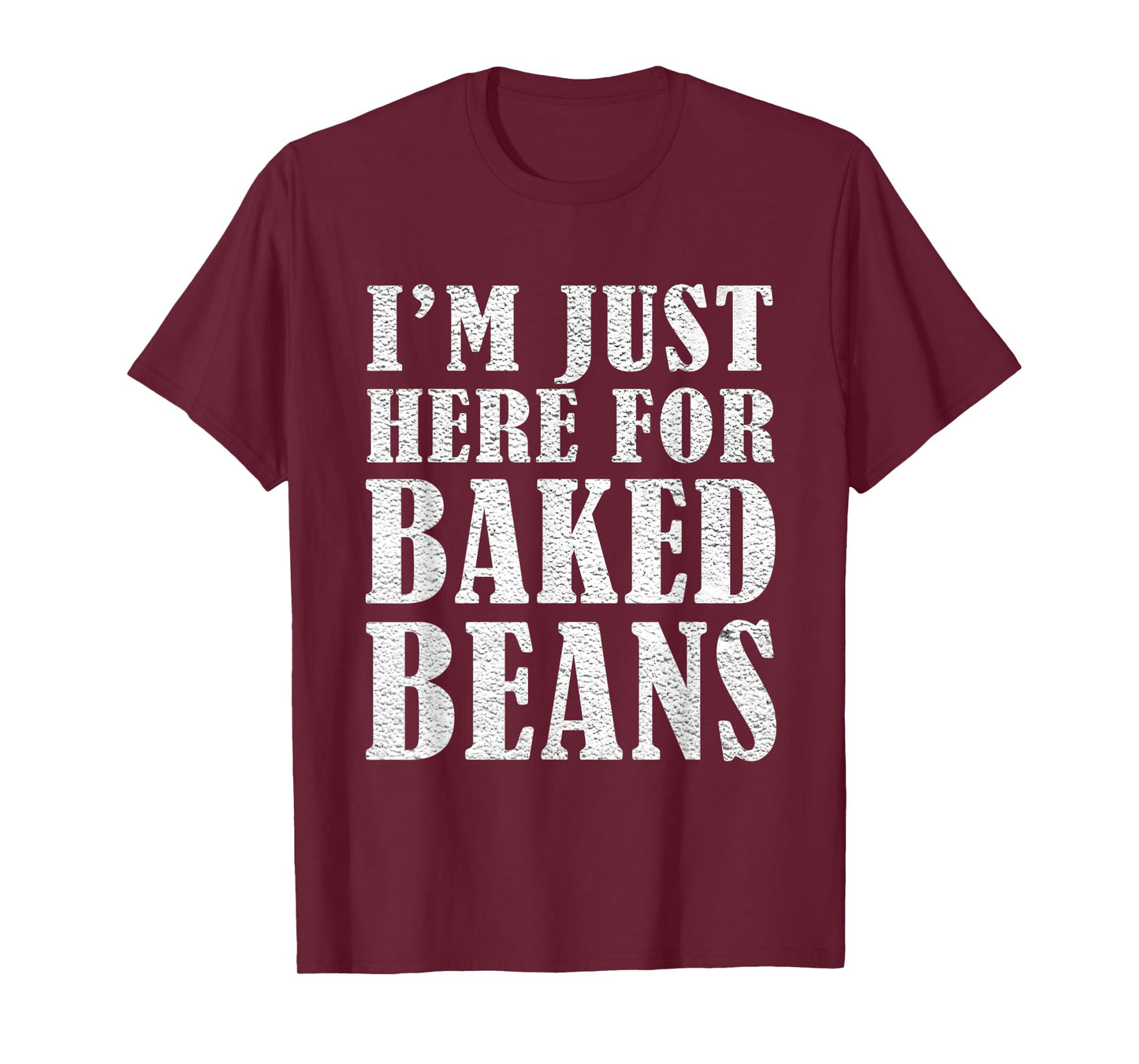 Barbecue Griller Smoker Vintage Im Just Here Baked Beans T-Shirt