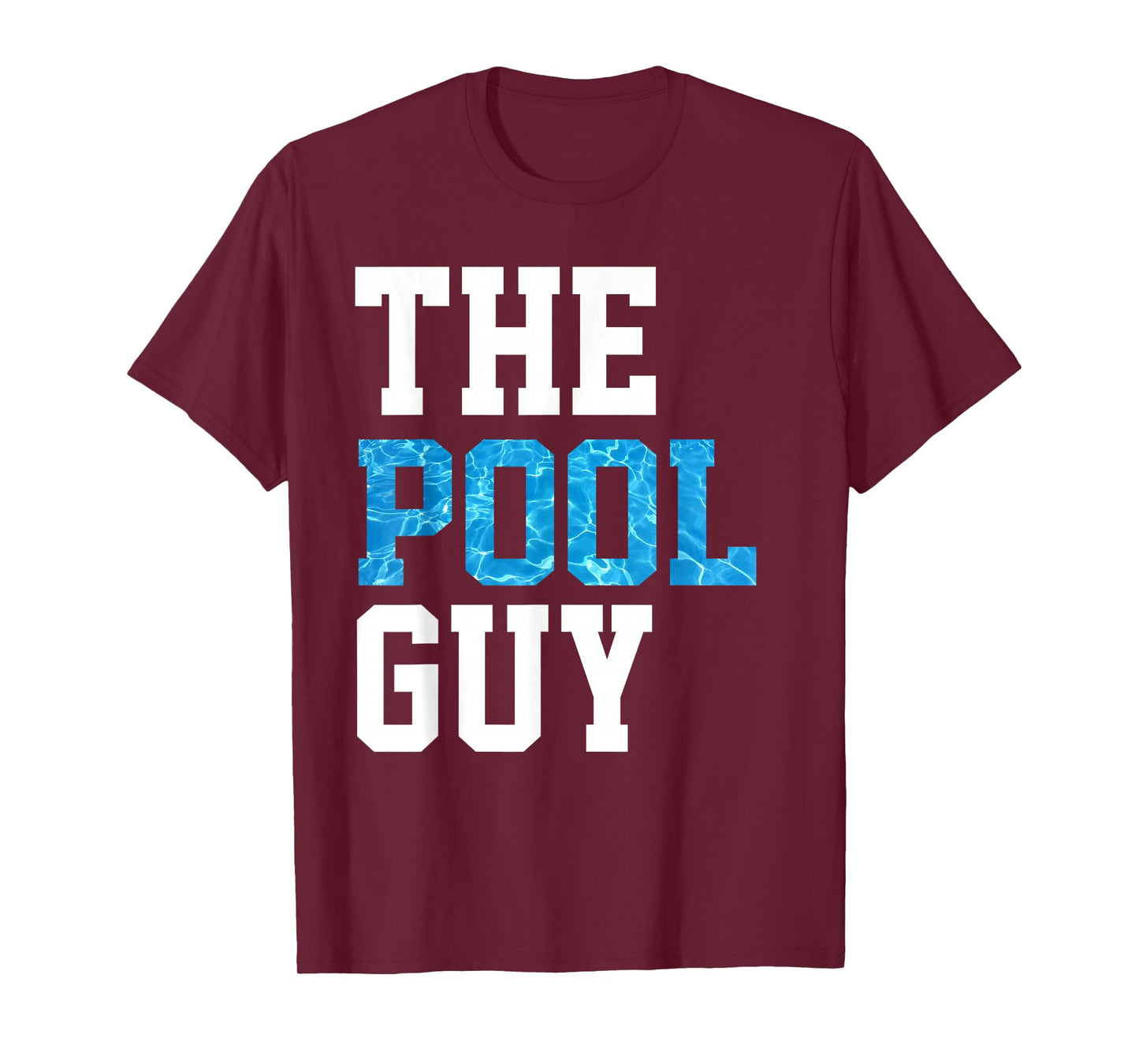 Funny Pool Guy T Shirt - for Swimming Pool Expert T-Shirt