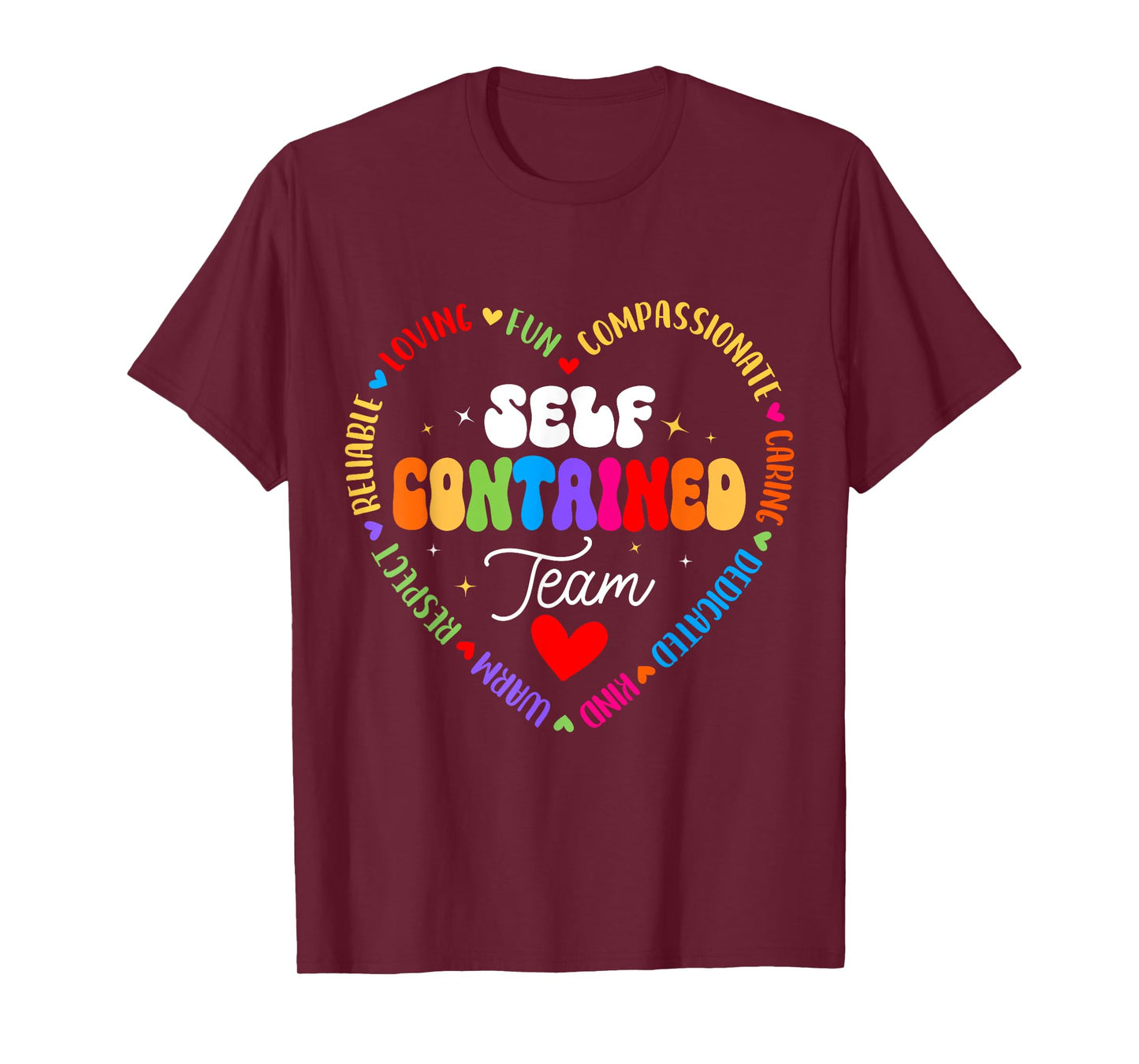 Self Contained Team Teacher Appreciation Week Back to School T-Shirt