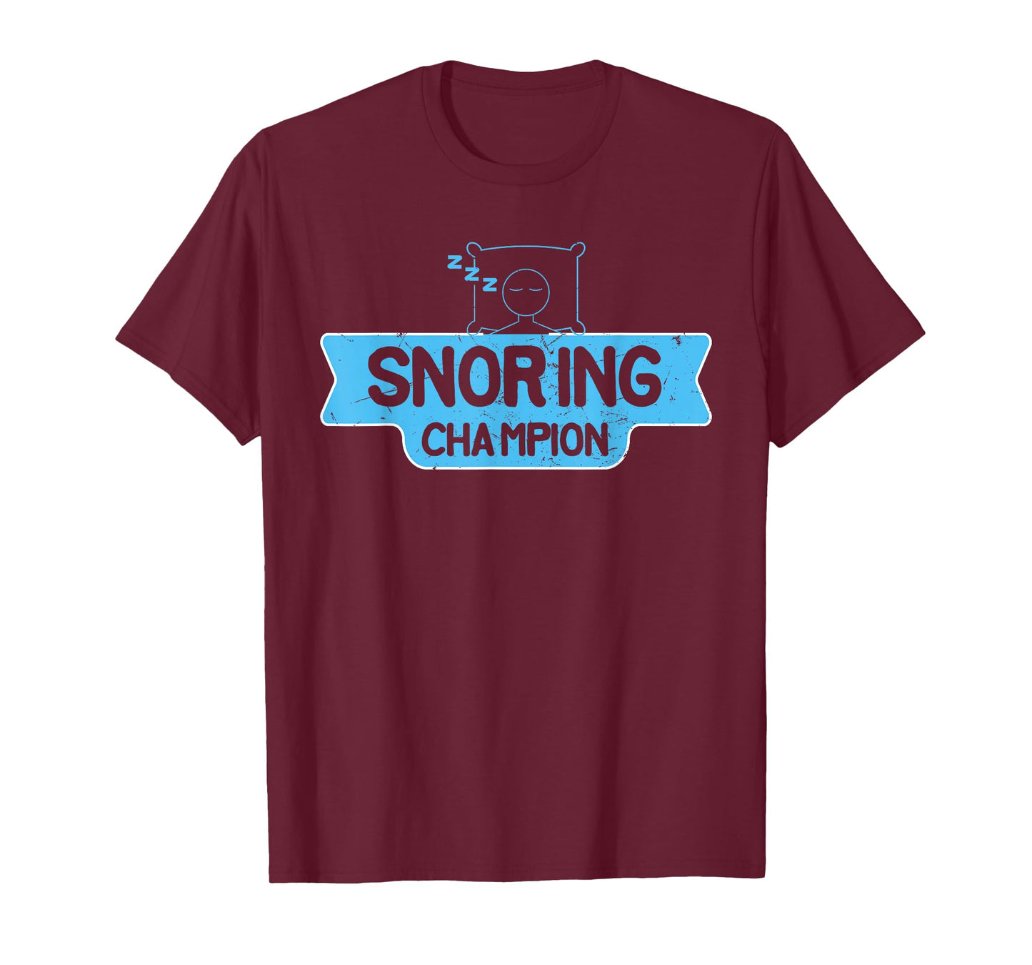 Cool Snoring Champion Sleep Lover Anti Snore Husbands gift T-Shirt