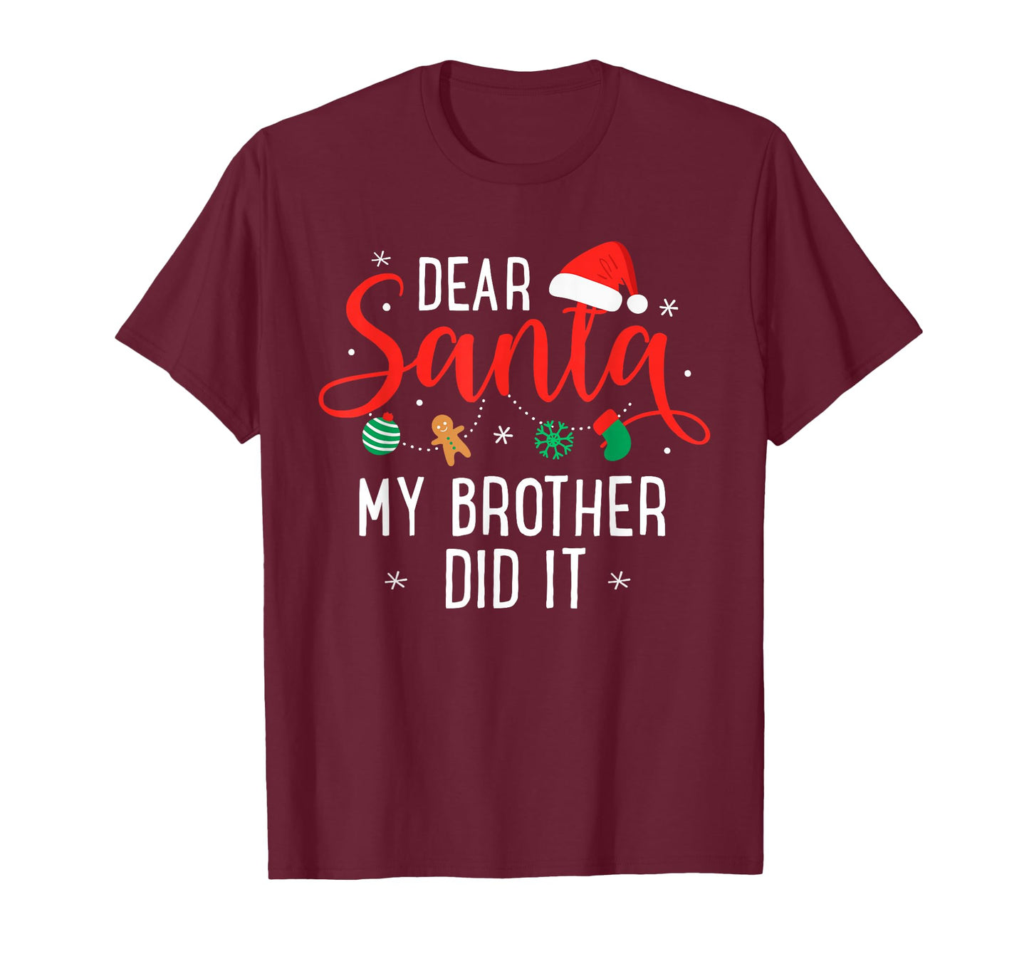 Dear Santa My Brother Did It Funny Christmas Boys Girls Kids T-Shirt