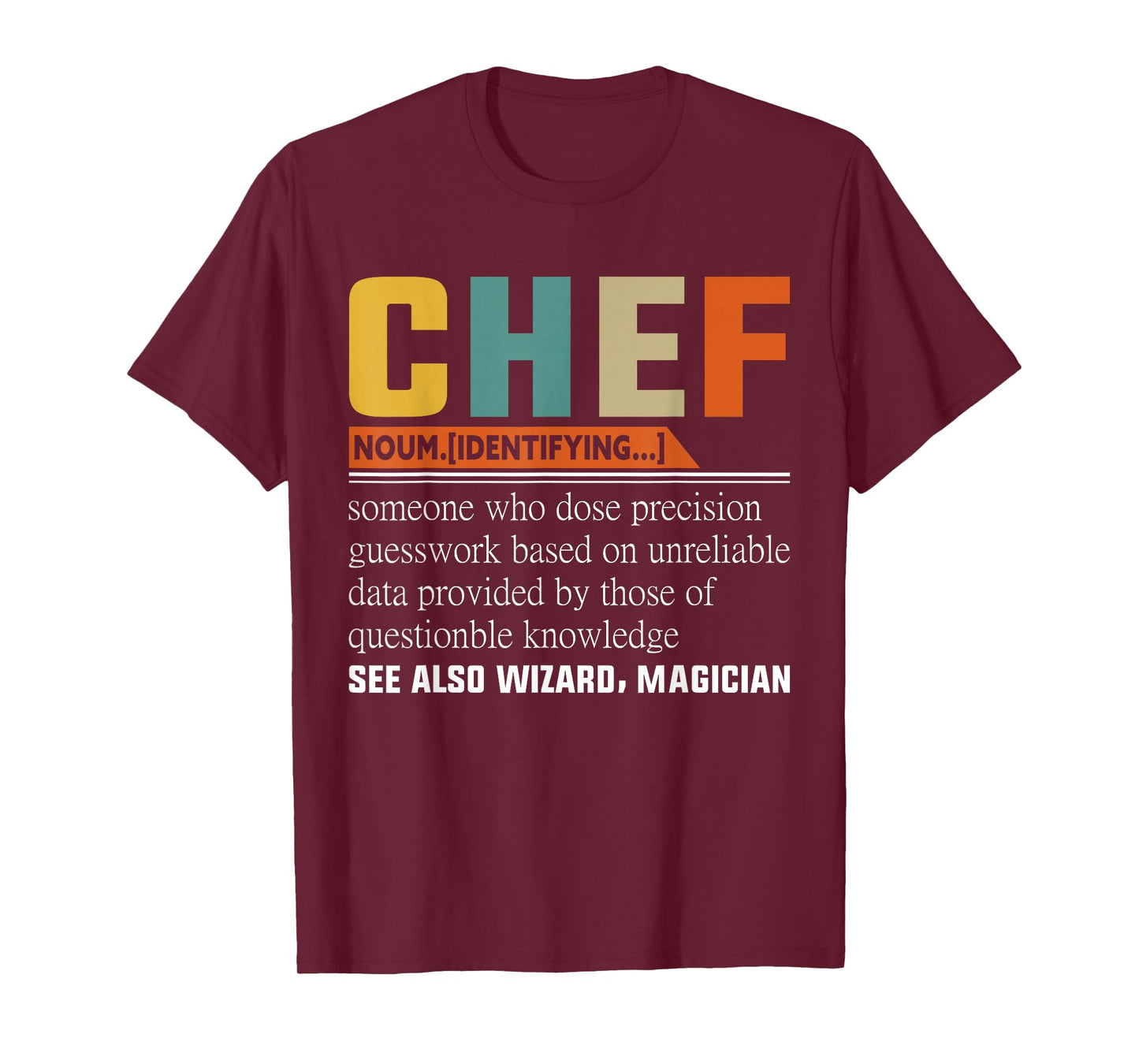 Chef See Also Wizard Magician - Chef T-Shirt