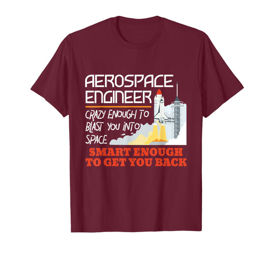 Aerospace Engineer Crazy Smart Enough Funny Engineering T-Shirt
