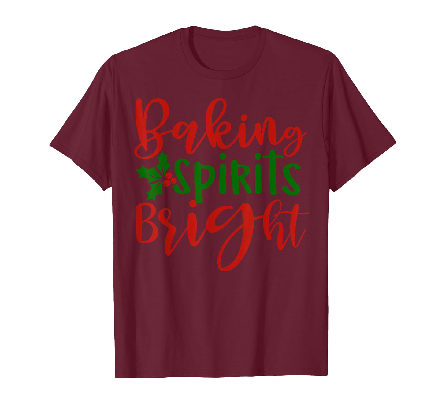 Christmas Baking Spirits Bright Cute Holiday Family T-Shirt