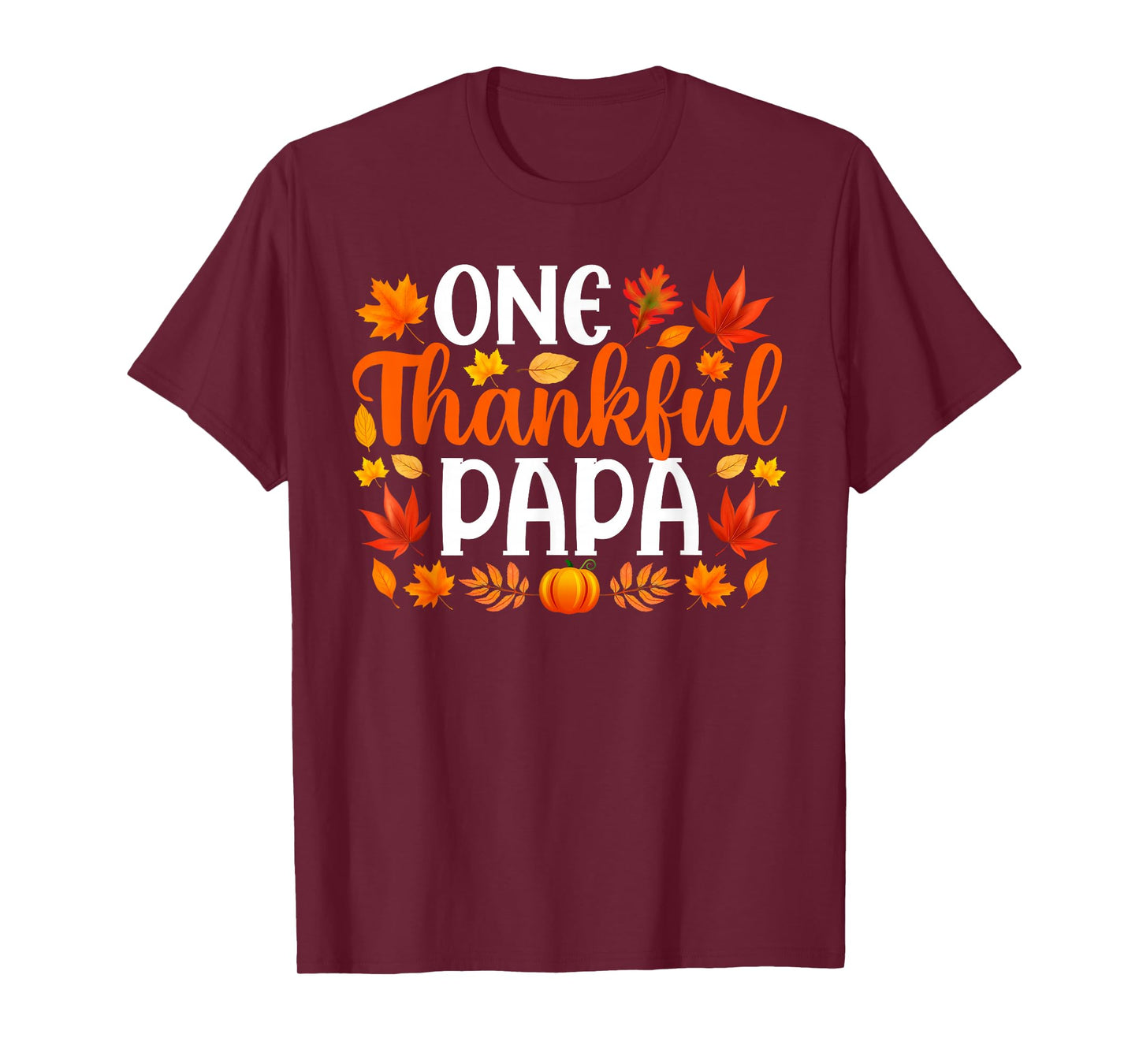 One Thankful Papa Funny Fall Autumn Thanksgiving T-Shirt