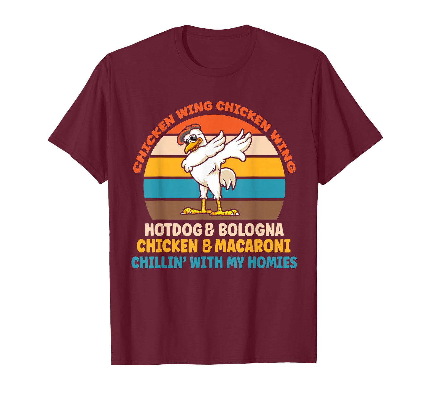 Chicken Wing Chicken Wing Hot Dog Bologna Macaroni T-Shirt