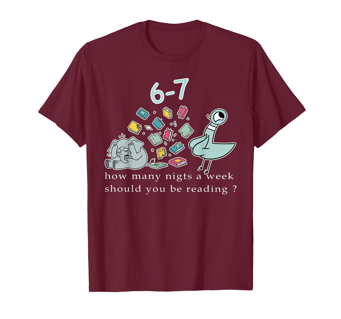 Teacher How Many Nights A Week Should You Be Reading 6-7 T-Shirt