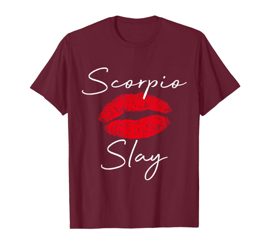 Women Scorpio Slay Red Lips Queen Birthday Gifts Costume T-Shirt