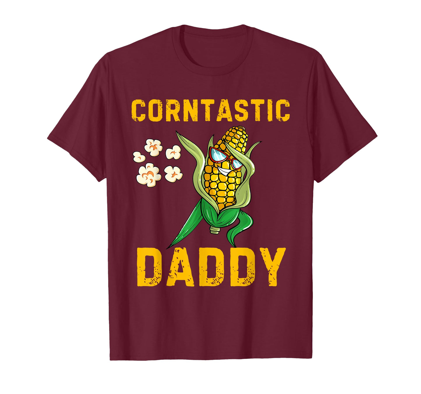 Corntastic Daddy Corn Lover Corn Costume Halloween Costume T-Shirt
