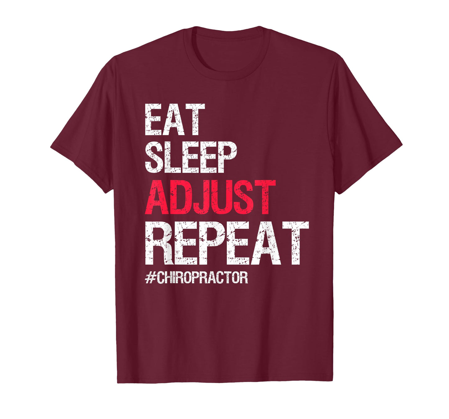 Chiropractor Spine Adjustment Adjust Chiropractic Doctor T-Shirt