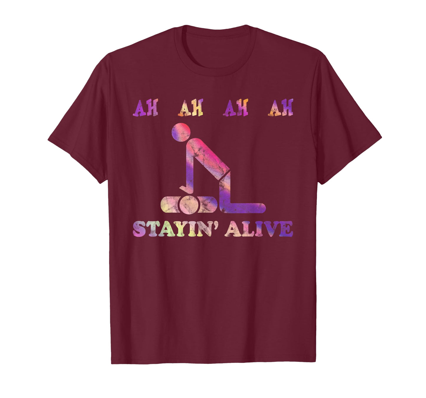 Ah Ah Ah Ah Stayin' Alive Funny Tie Dye T-Shirt