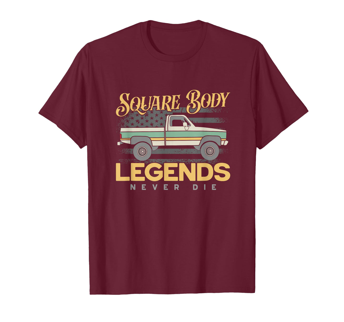 Square Body Legends Never Die Artwork For A Truck Driver T-Shirt