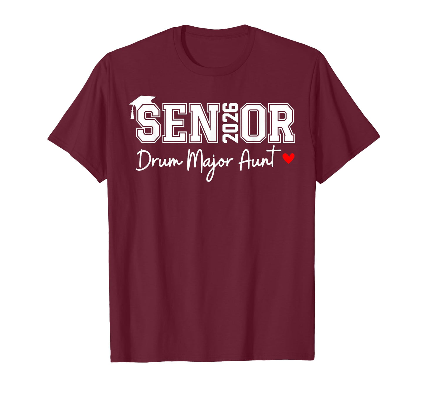 Senior 2026 Drum Major Aunt Marching Graduation Graduate T-Shirt