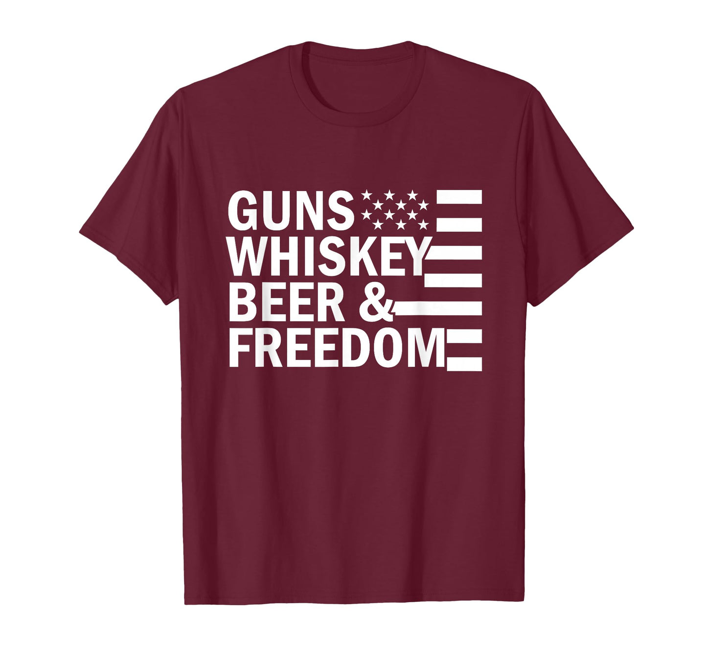 Guns Whiskey and Freedom funny USA America American gift T-Shirt