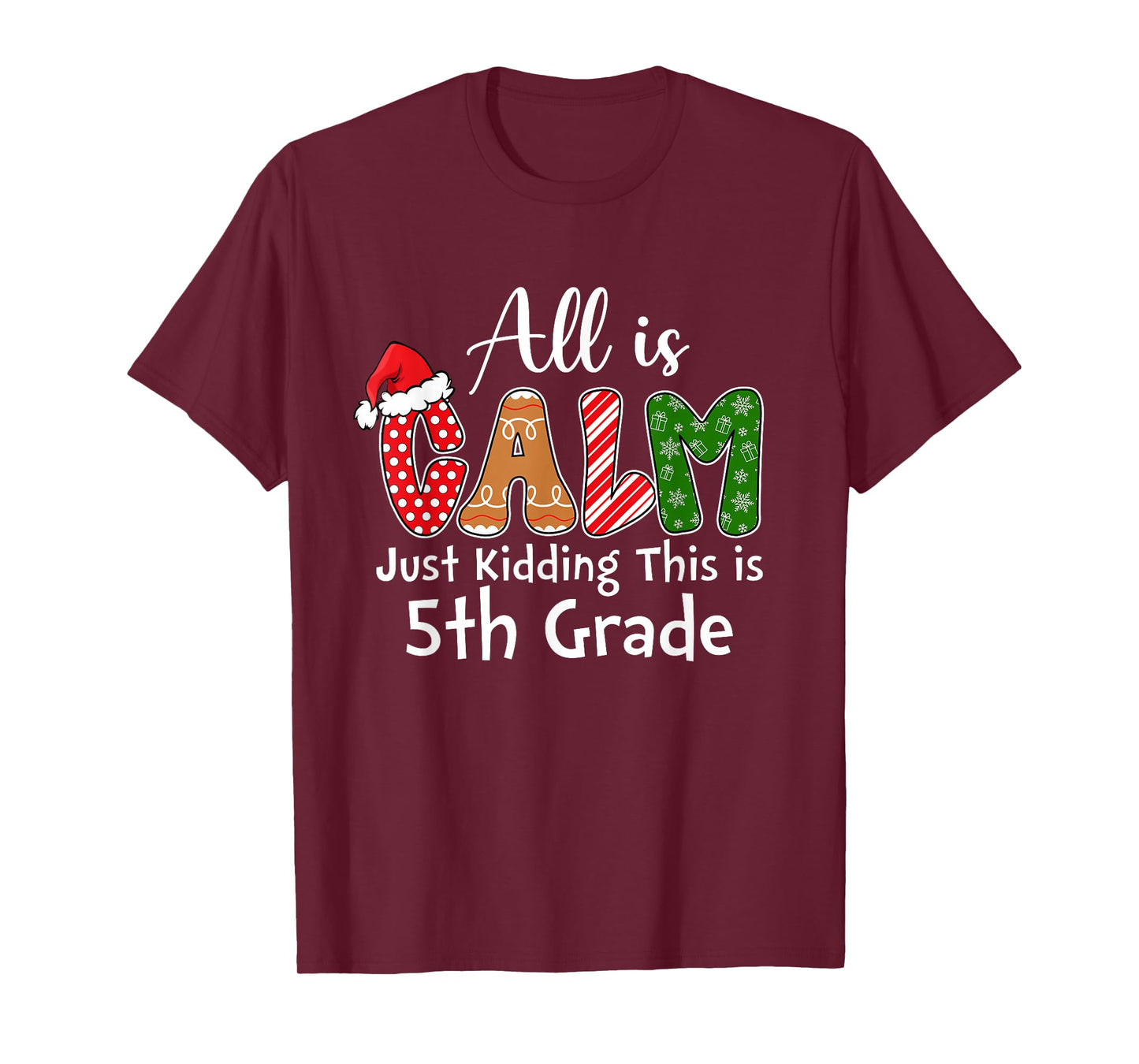 All is Calm Just Kidding This is 5th Grade Preppy Christmas T-Shirt