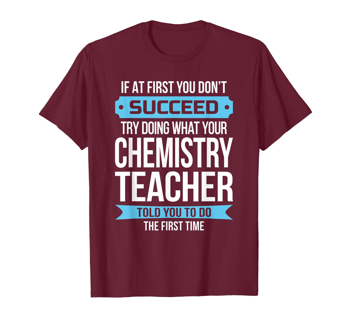 Chemistry Teacher T-Shirt Funny Appreciation Gift Men Women T-Shirt