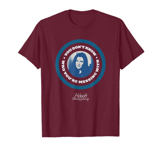 Abbott Elementary Melissa Don't Know Who You're Messing With T-Shirt